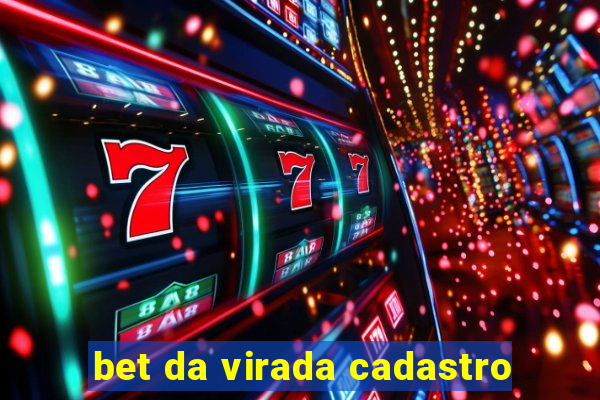 bet da virada cadastro